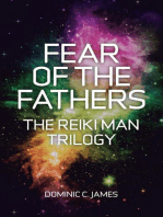 Fear of the Fathers: The Reiki Man Trilogy