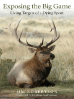 Exposing the Big Game: Living Targets of a Dying Sport