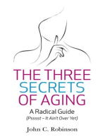 The Three Secrets of Aging