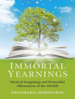 Immortal Yearnings: Mystical Imaginings and Primordial Affirmations of the Afterlife
