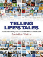 Telling Life's Tales: A Guide to Writing Life Stories for Print and Publication