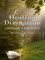 Healing Divination: A Native Guide To Being Intuitive