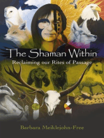 The Shaman Within: Reclaiming our Rites of Passage