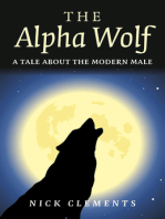 The Alpha Wolf: A Tale About the Modern Male