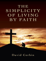 The Simplicity of Living by Faith