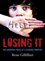 Losing It: The Growing Pains of A Teenage Vampire