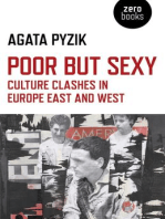 Poor but Sexy: Culture Clashes in Europe East and West