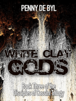 White Clay Gods: Book Three of the Disciples of Cassini Trilogy