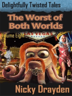 Delightfully Twisted Tales: The Worst of Both Worlds (Volume Eight)