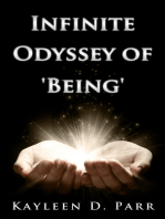 Infinite Odyssey of 'Being'