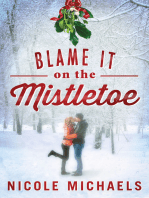 Blame It on the Mistletoe
