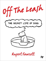 Off the Leash: The Secret Life of Dogs