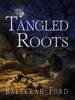 Tangled Roots: Paranormal Fantasy (A Companion To The Beyond The Eyes Trilogy)