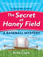 The Secret at Haney Field: A Baseball Mystery