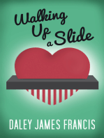 Walking Up a Slide: A Rom-Com for Anyone Who Has Ever Pined Over 'The One That Got Away'