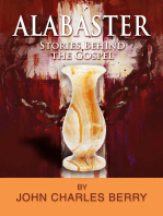 Alabaster: Stories Behind the Gospel
