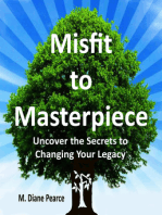 Misfit to Masterpiece