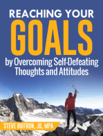 Reaching Your Goals by Overcoming Self-Defeating Thoughts and Attitudes