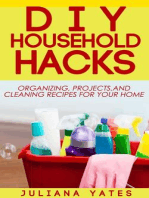 DIY Household Hacks: Organizing, Projects & Cleaning Recipes for your Home