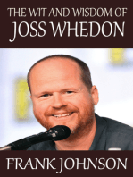 The Wit and Wisdom of Joss Whedon