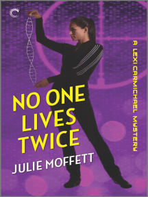 No One Lives Twice: A Lexi Carmichael Mystery, Book One