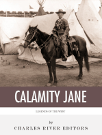 Legends of the West: The Life and Legacy of Calamity Jane