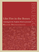 Like Fire in the Bones: Listening For The Prophetic Word In Jeremiah