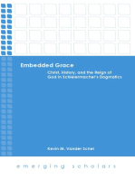 Embedded Grace: Christ, History, and the Reign of God in Schleiermacher's Dogmatics