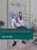Future of the Prophetic: Israel's Ancient Wisdom Re-presented