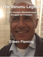 The Vanunu Legend Israel’s Nuclear Whistleblower’s Struggle for Freedom