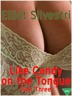 Like Candy on the Tongue (Part Three)