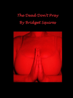 The Dead Don't Pray