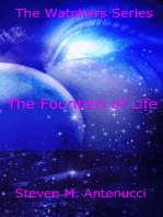The Watchers: The Fountain of Life, Volume One