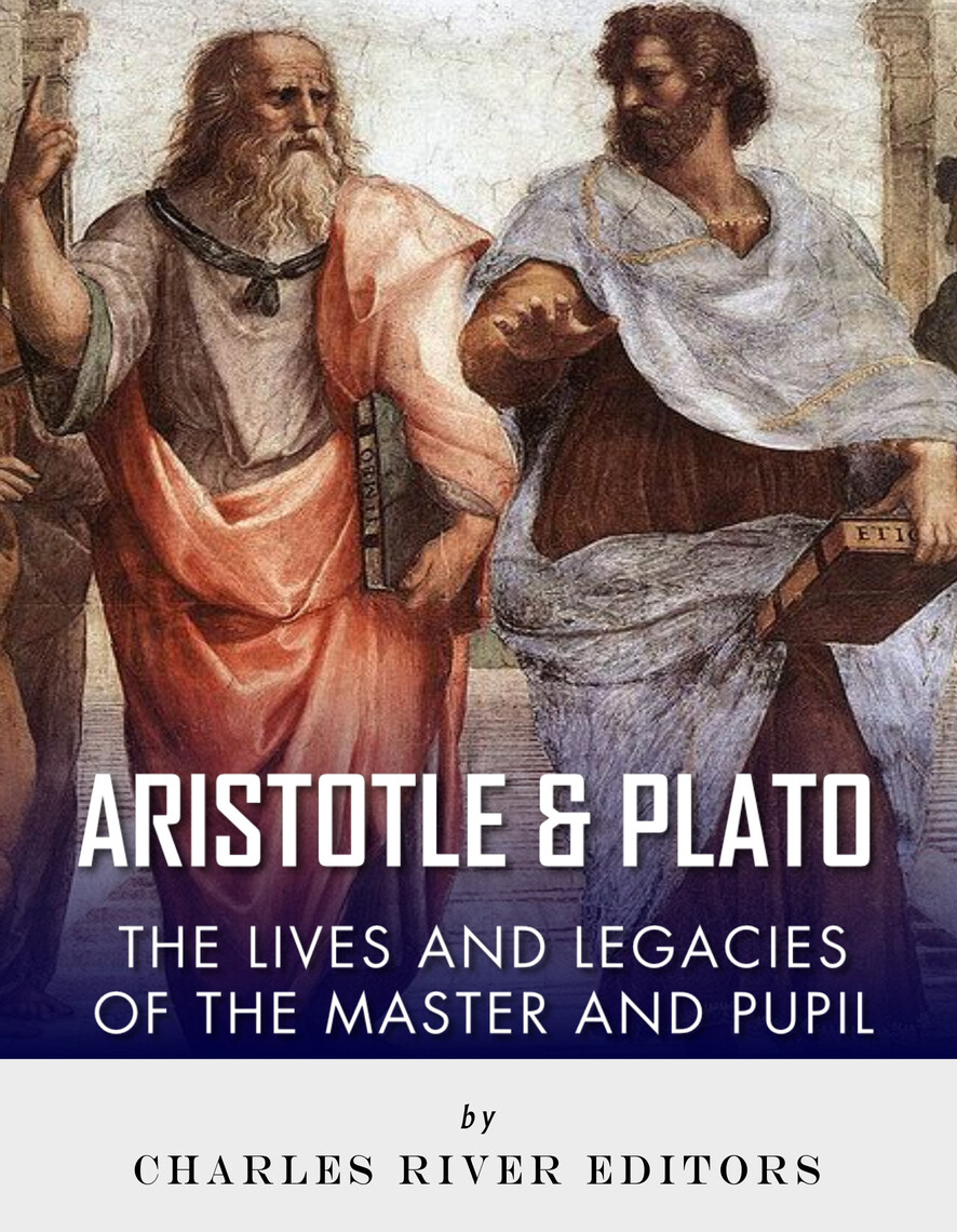Plato And Aristotle s Life And The