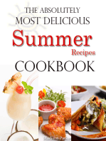 The Absolutely Most Delicious Summer Recipes Cookbook