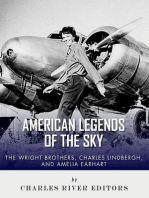 The Wright Brothers, Charles Lindbergh and Amelia Earhart: American Legends of the Sky