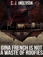Gina French is not a Waste of Roofies