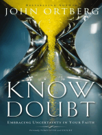 Know Doubt: Embracing Uncertainty in Your Faith