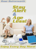 Stay Alert and Age Less
