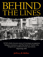 Behind the Lines: WWI's little-known story of German occupation, Belgian resistance, and. . .
