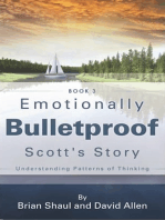 Emotionally Bulletproof - Scott's Story (Book 3)