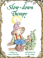 Slow-down Therapy