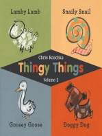 Thingy Things Volume 2: Lamby Lamb, Snaily Snail, Goosey Goose, and Doggy Dog