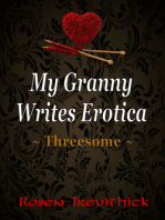 My Granny Writes Erotica - Threesome (Quickies 1-3)