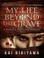 My Life Beyond the Grave: The Untold Story of Vlad Dracula
