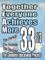 Together Everyone Achieves More: 33 1/3 The Complete Educational Process
