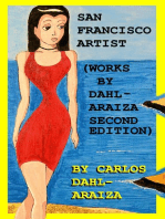 San Francisco Artist: Works by Dahl-Araiza second edition
