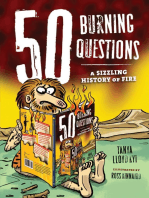 50 Burning Questions: A Sizzling History of Fire