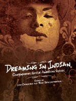 Dreaming In Indian: Contemporary Native American Voices