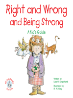 Right and Wrong and Being Strong: A Kid's Guide